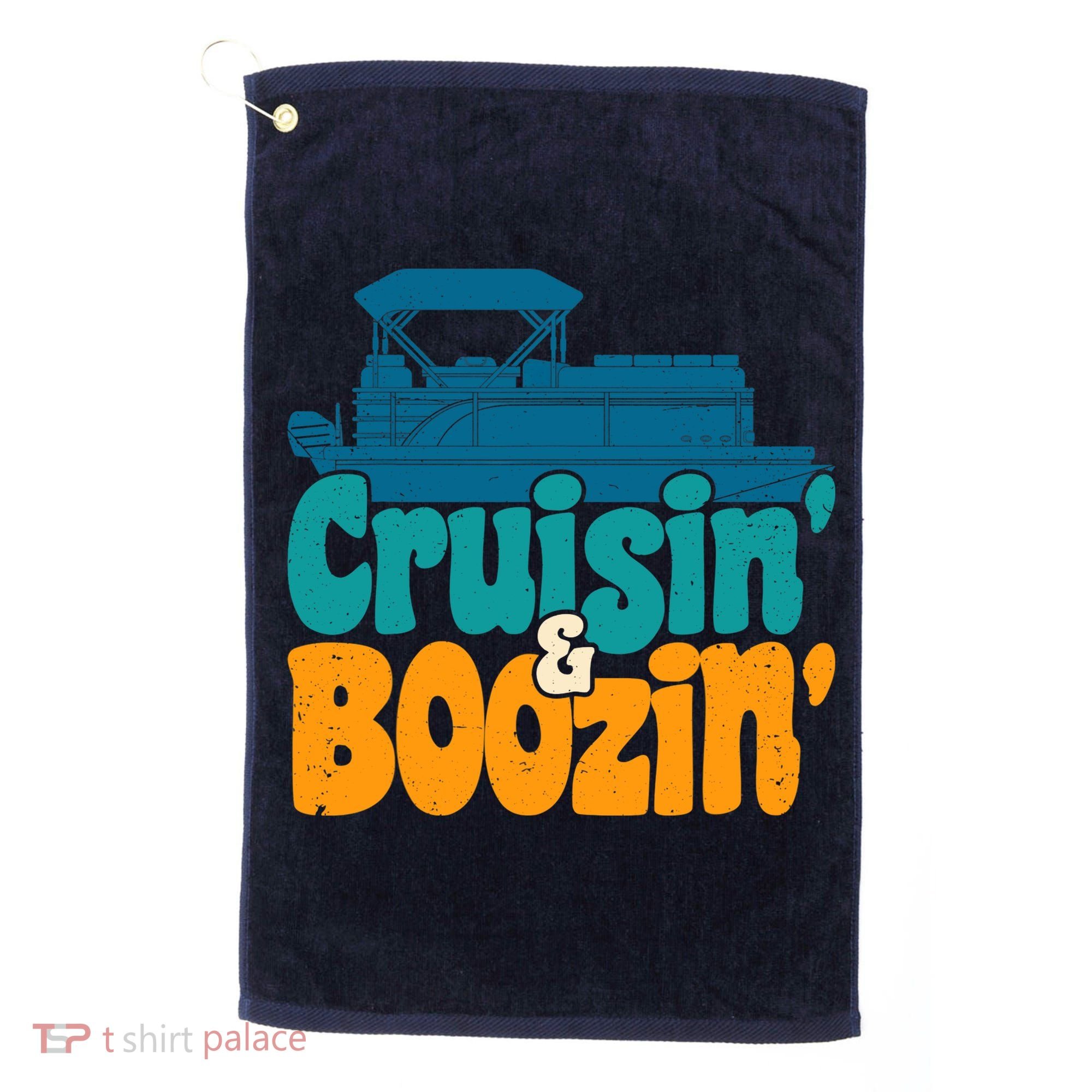 Cruisin' and Boozin' Party Pontoon Boat Booze Captain Golf Towel