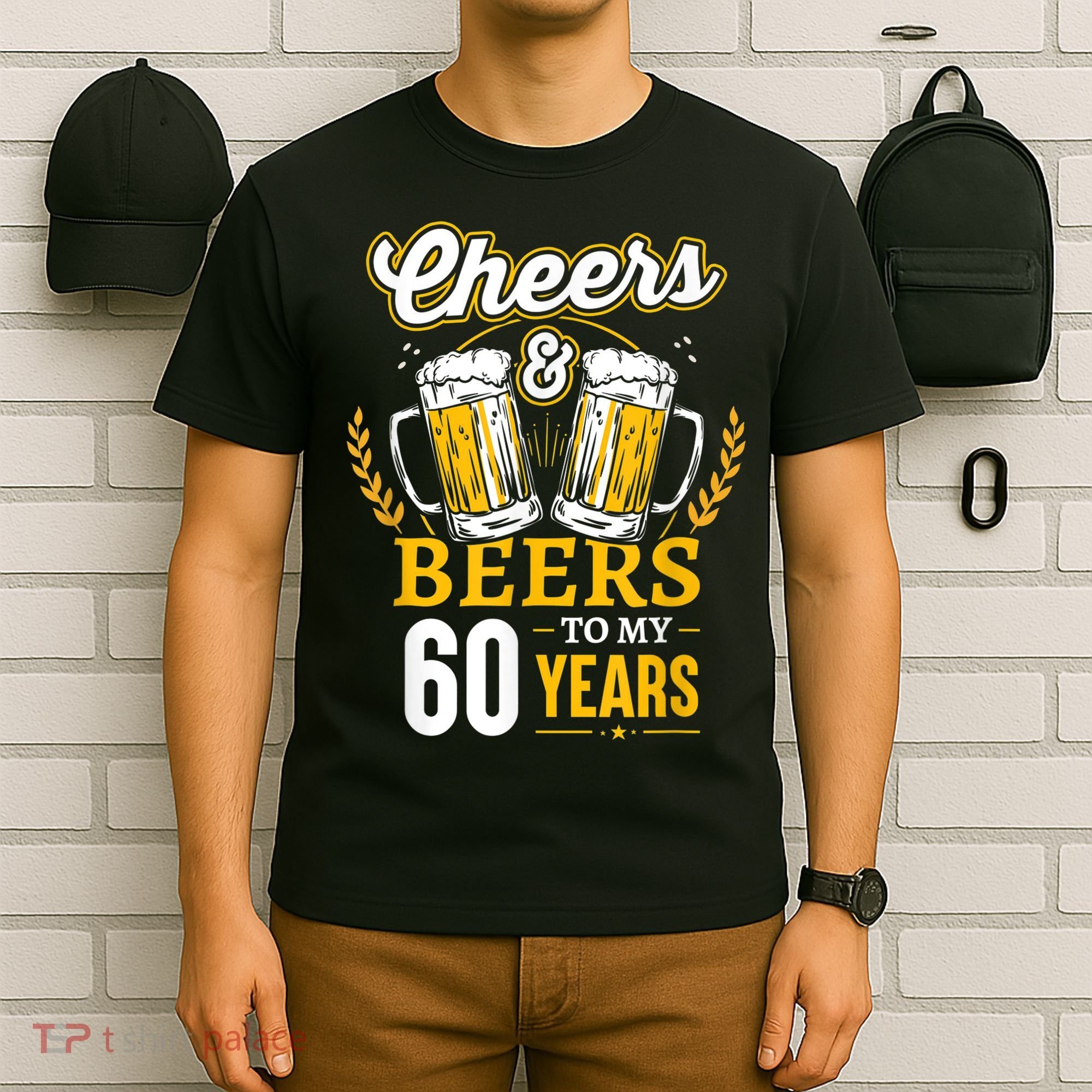 Cheers And Beers To My 60 Years 60th Birthday T-Shirt