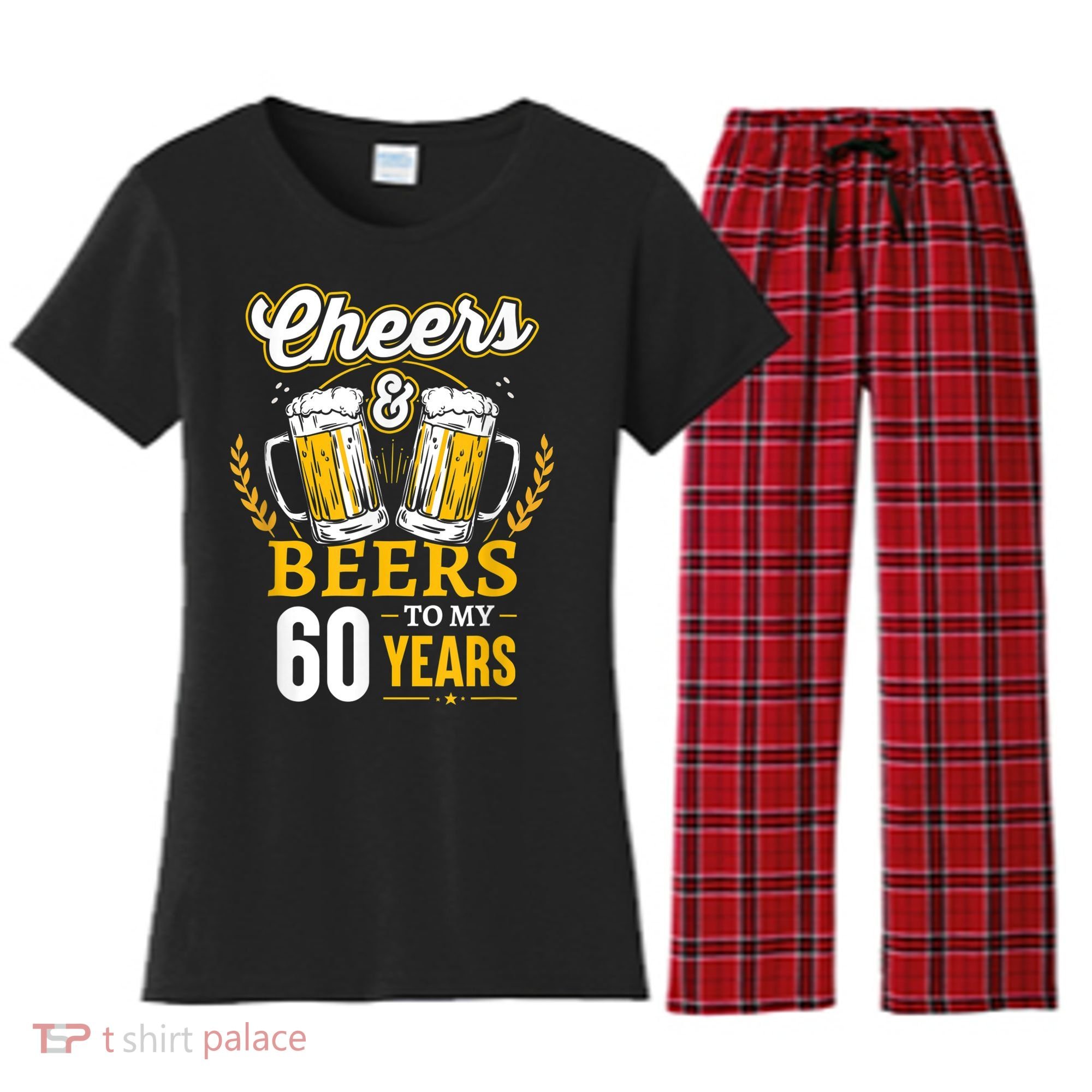Cheers And Beers To My 60 Years 60th Birthday Women's Flannel Pajama Set