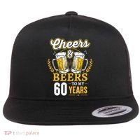 Cheers And Beers To My 60 Years 60th Birthday Flat Bill Trucker Hat thumb 0