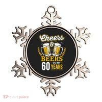 Cheers And Beers To My 60 Years 60th Birthday Ornament thumb 0