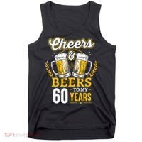 Cheers And Beers To My 60 Years 60th Birthday Tank Top thumb 0