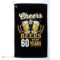 Cheers And Beers To My 60 Years 60th Birthday Golf Towel thumb 0