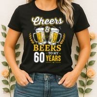 Cheers And Beers To My 60 Years 60th Birthday Women's T-Shirt thumb 2