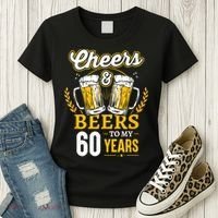 Cheers And Beers To My 60 Years 60th Birthday Women's T-Shirt thumb 3