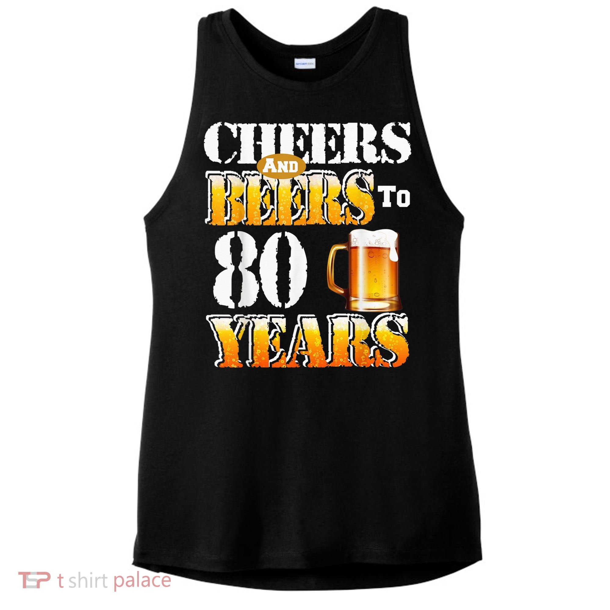 Cheers And Beers To 80 Years Funny 80th Birthday Beer Lover Ladies PosiCharge Tri-Blend Wicking Tank