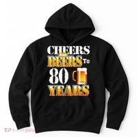 Cheers And Beers To 80 Years Funny 80th Birthday Beer Lover Hoodie thumb 0