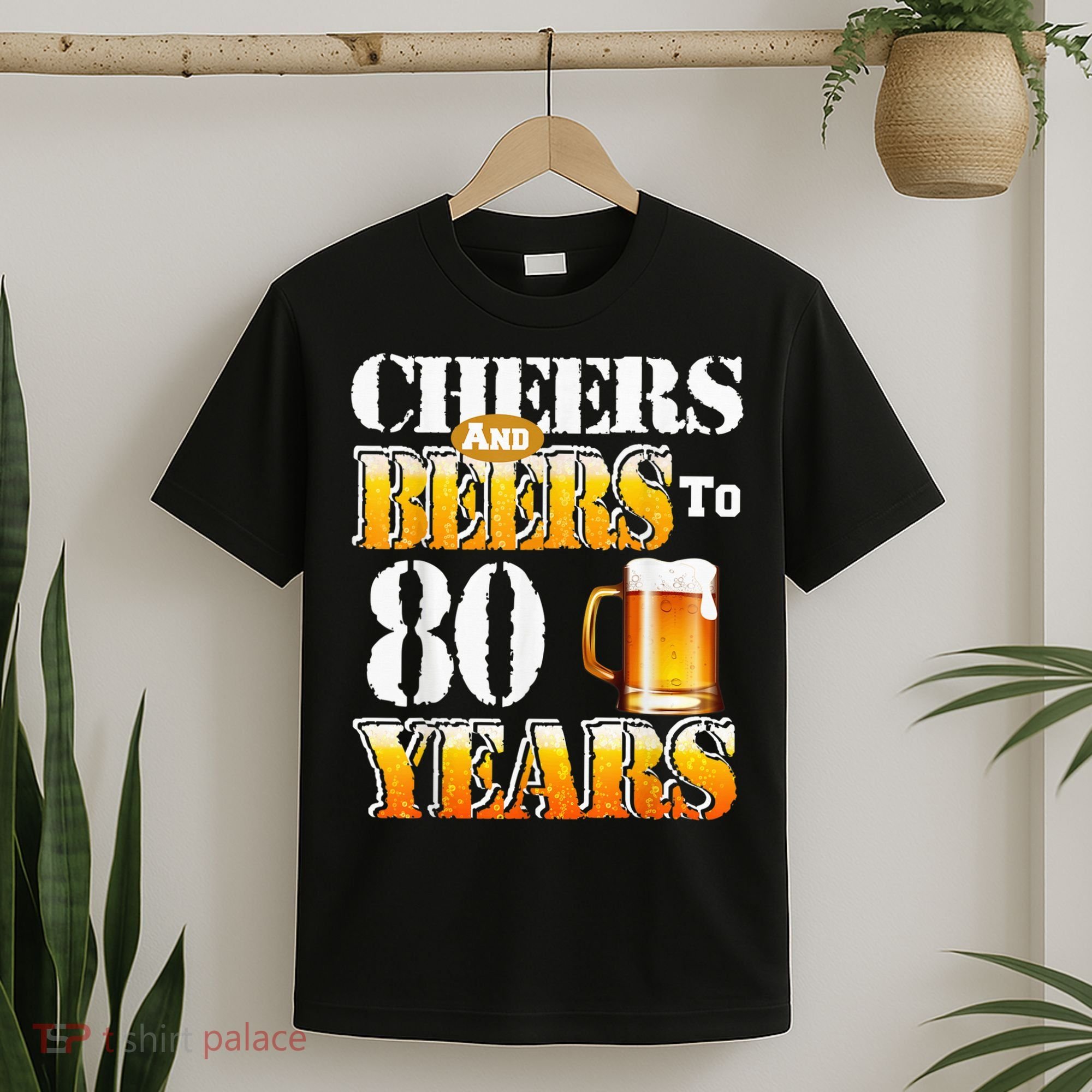 Cheers And Beers To 80 Years Funny 80th Birthday Beer Lover T-Shirt