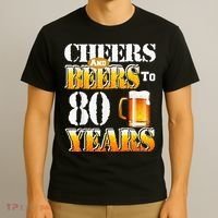 Cheers And Beers To 80 Years Funny 80th Birthday Beer Lover T-Shirt thumb 3