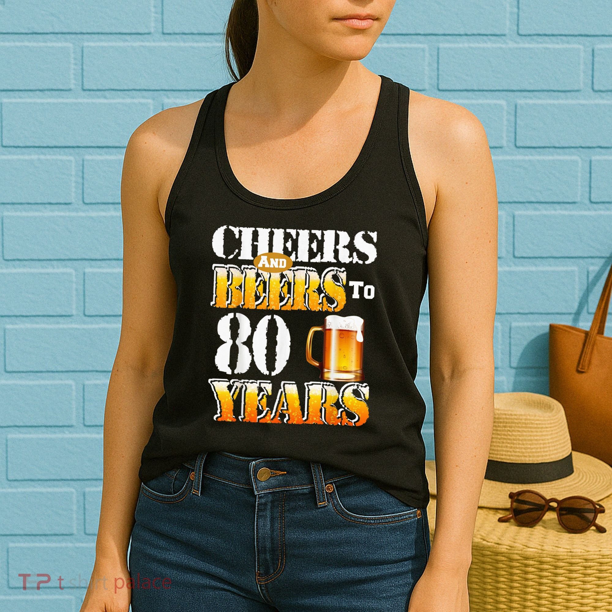 Cheers And Beers To 80 Years Funny 80th Birthday Beer Lover Women's Tank Top