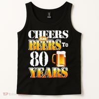 Cheers And Beers To 80 Years Funny 80th Birthday Beer Lover Tank Top thumb 2