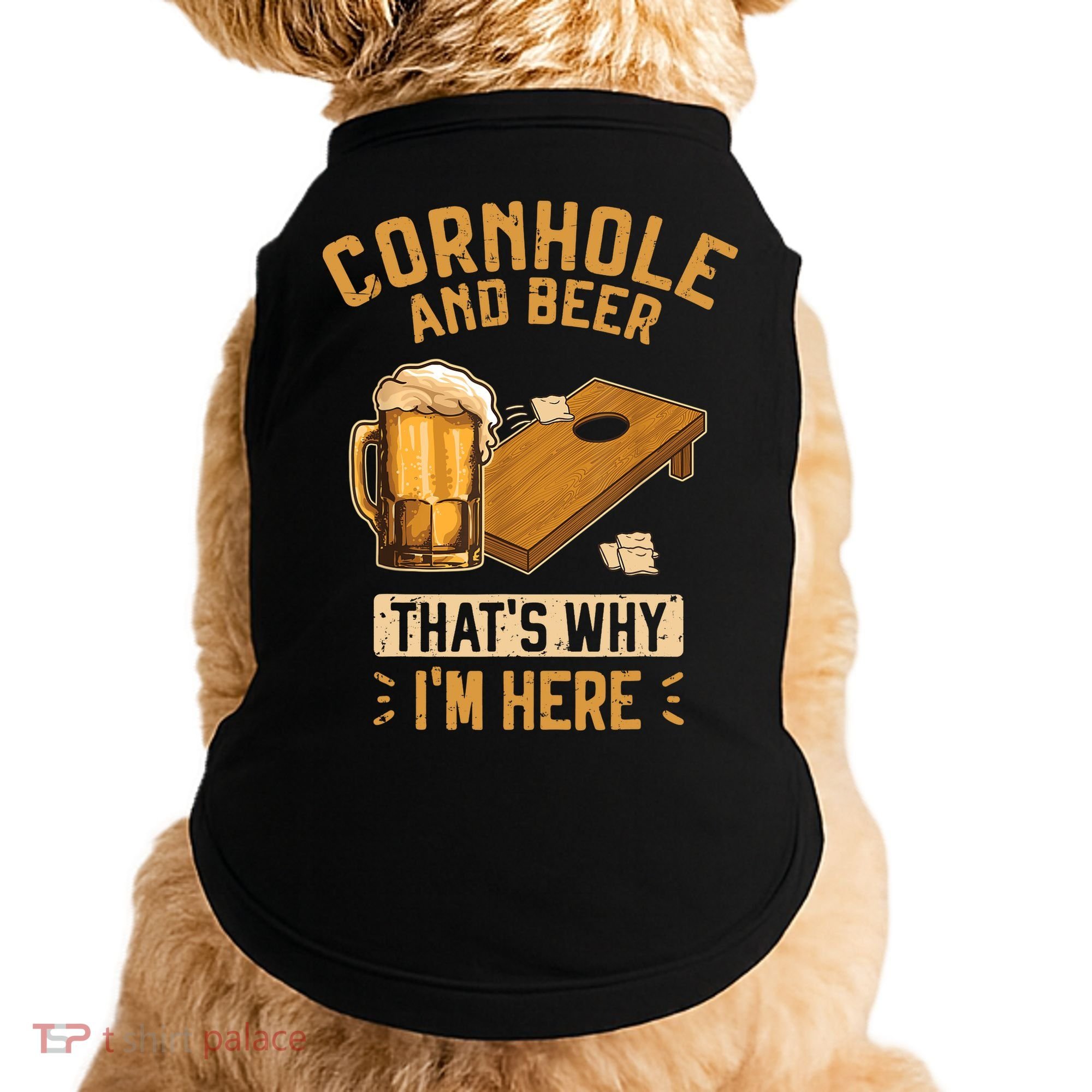Cornhole And Beer That's Why I'm Here Sack Toss Game Doggie Tank