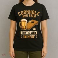 Cornhole And Beer That's Why I'm Here Sack Toss Game T-Shirt thumb 4