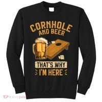 Cornhole And Beer That's Why I'm Here Sack Toss Game Tall Sweatshirt thumb 0