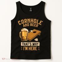 Cornhole And Beer That's Why I'm Here Sack Toss Game Tank Top thumb 2