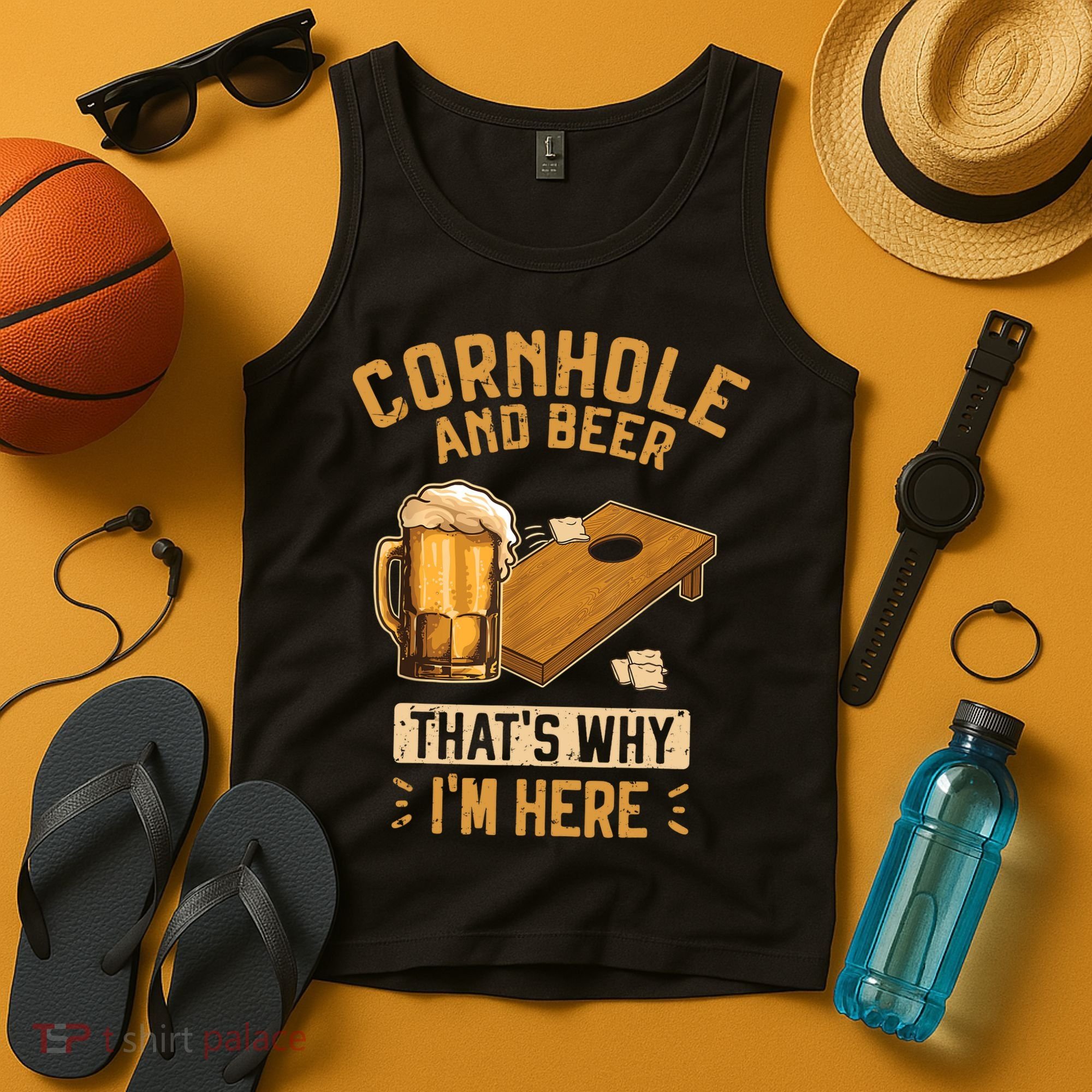 Cornhole And Beer That's Why I'm Here Sack Toss Game Tank Top
