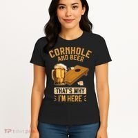 Cornhole And Beer That's Why I'm Here Sack Toss Game Women's T-Shirt thumb 4