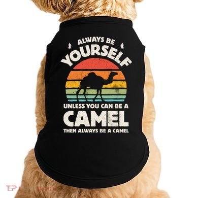 Camel Always Be Yourself Retro Vintage 70s Funny Gift Doggie Tank