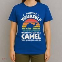 Camel Always Be Yourself Retro Vintage 70s Funny Gift T-Shirt thumb 4