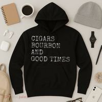 Cigars and Bourbon Good Times Drinking Smoking Hoodie thumb 3