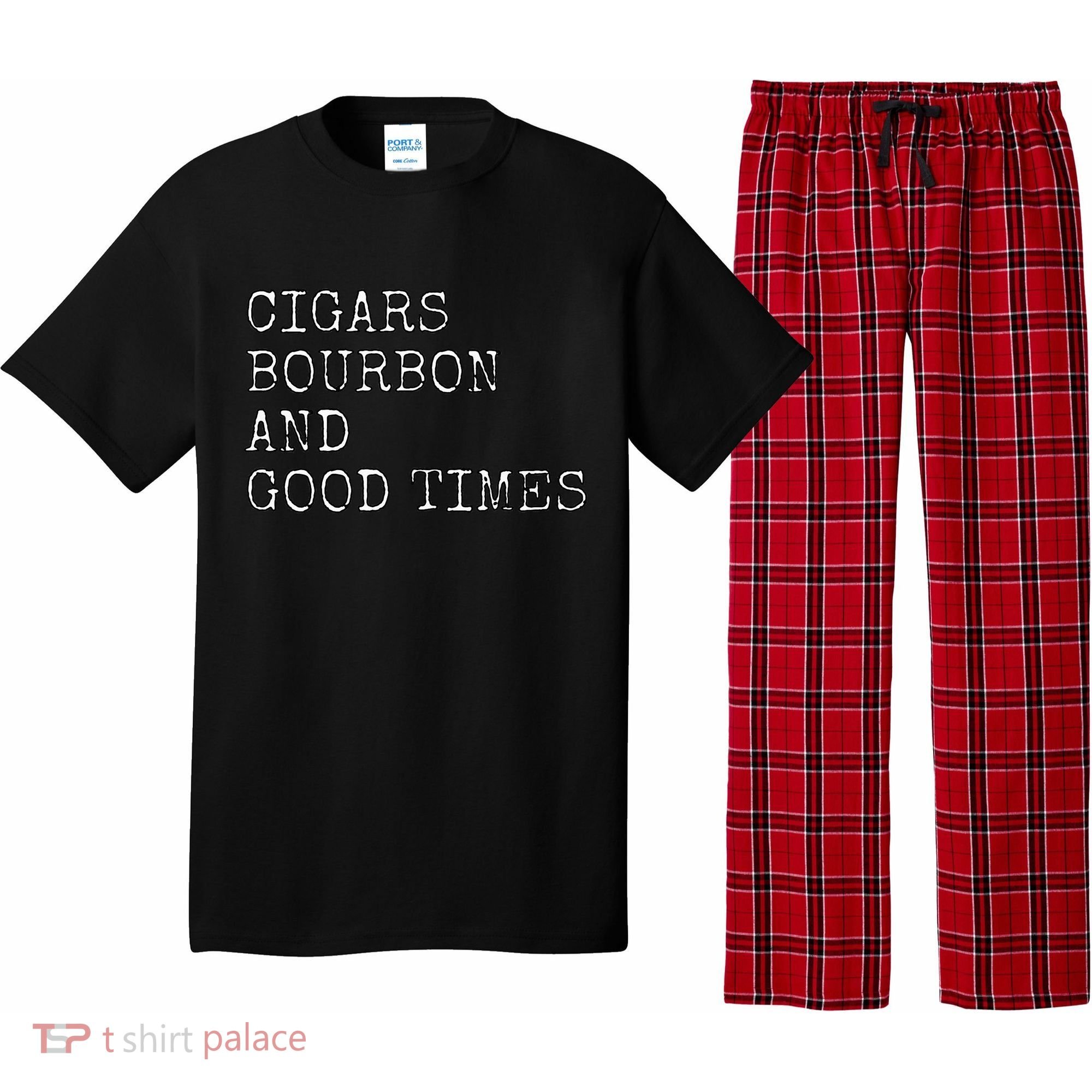 Cigars and Bourbon Good Times Drinking Smoking Pajama Set