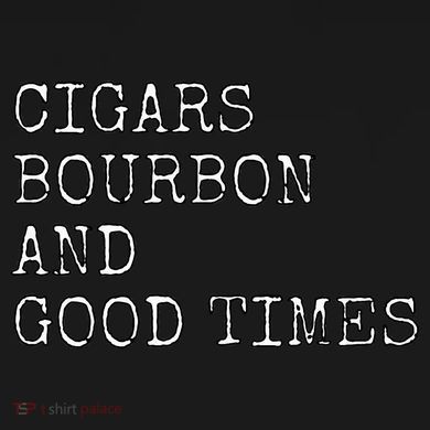 Cigars and Bourbon Good Times Drinking Smoking Tie-Dye T-Shirt