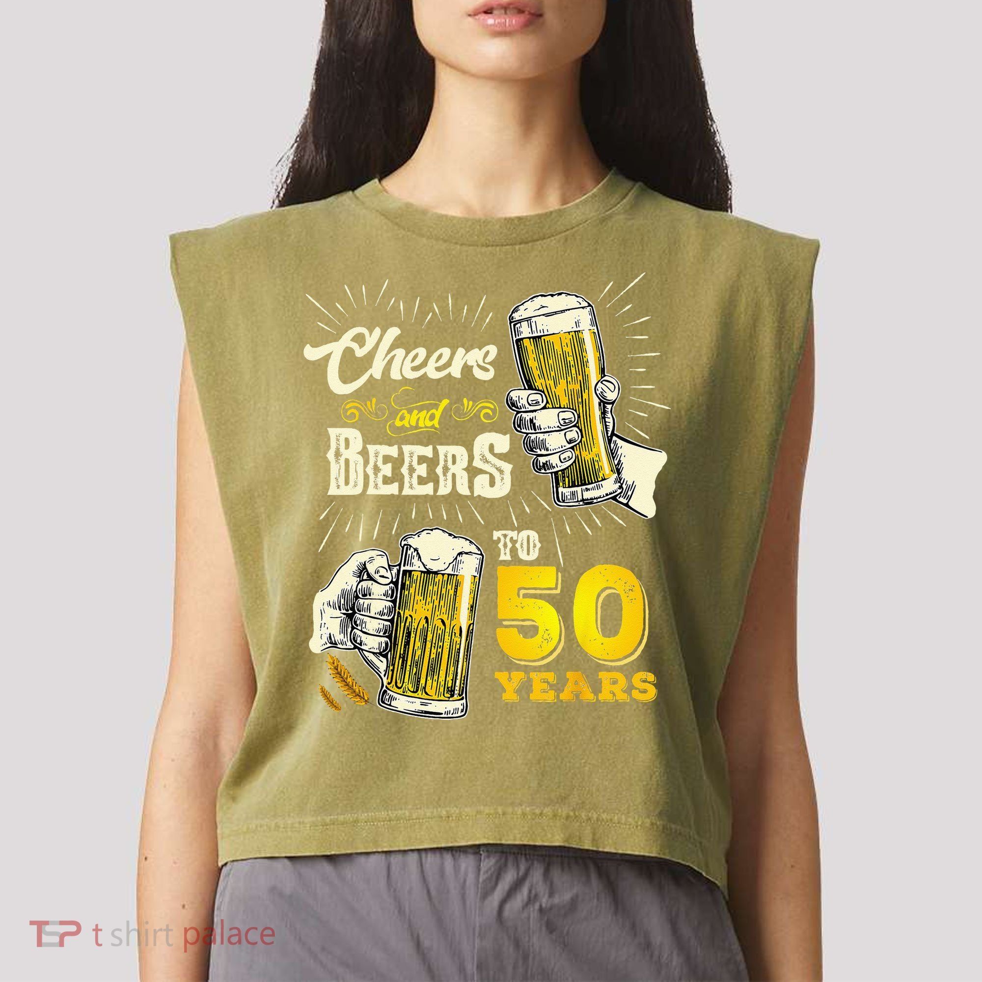 Cheers And Beers To 50 Years Old Beer 50th Birthday Beer Garment-Dyed Women's Muscle Tee