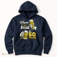 Cheers And Beers To 50 Years Old Beer 50th Birthday Beer Hoodie thumb 0