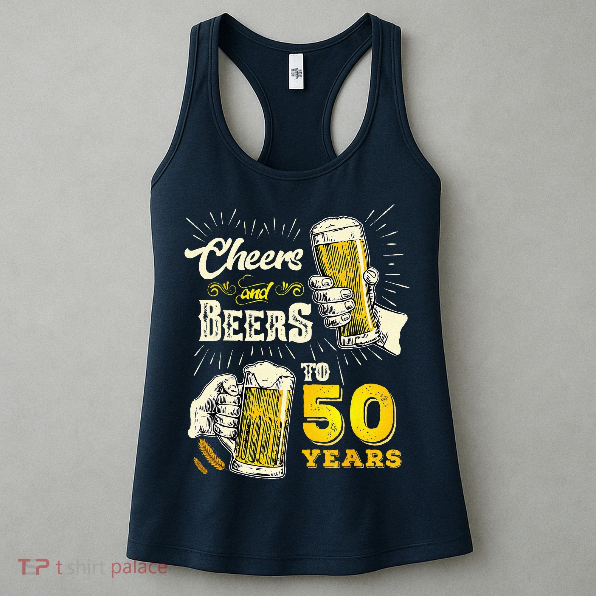 Cheers And Beers To 50 Years Old Beer 50th Birthday Beer Women's Tank Top