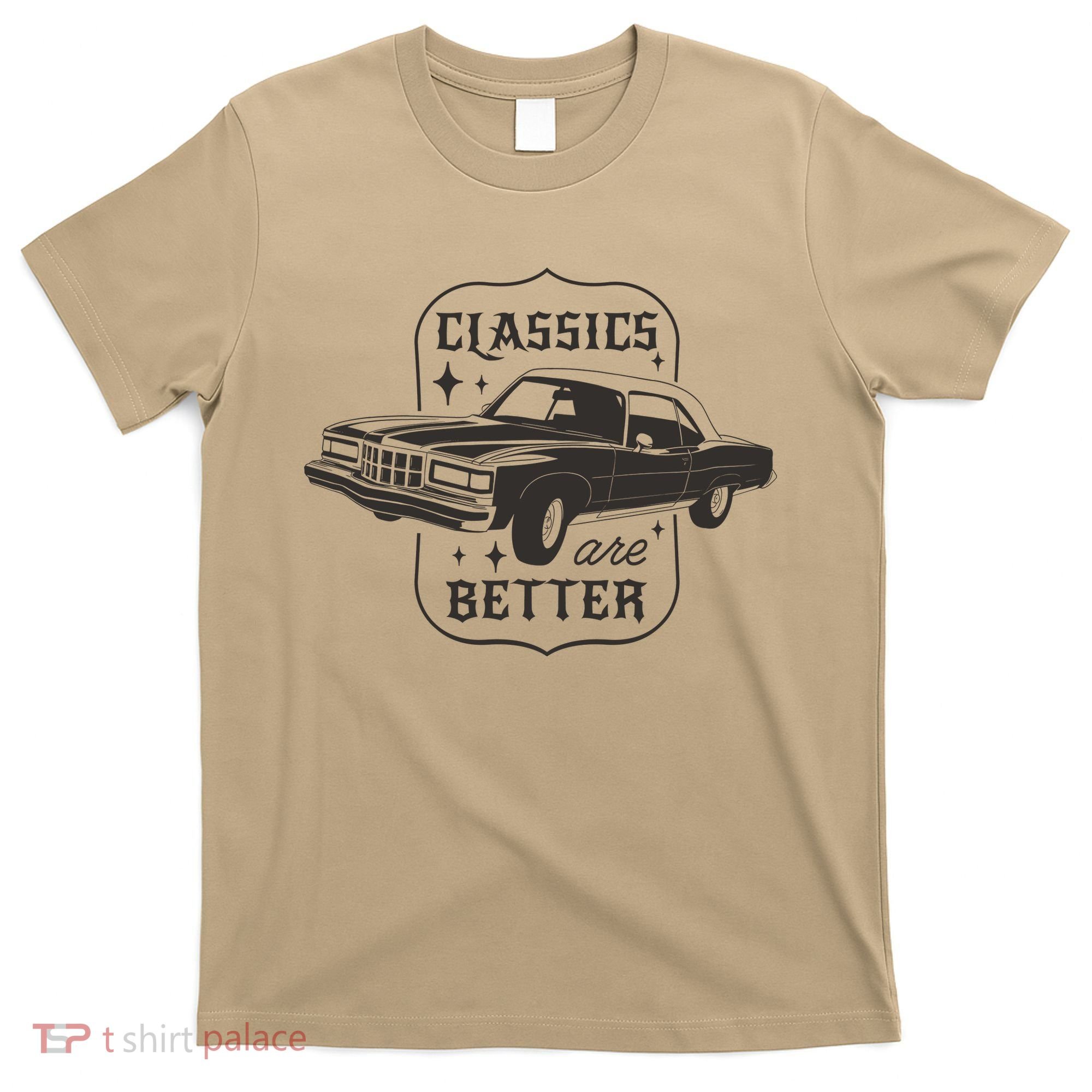 Classics Are Better Vintage Car Gift T-Shirt