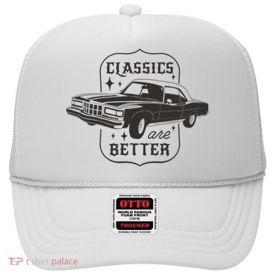 Classics Are Better Vintage Car Gift Hat