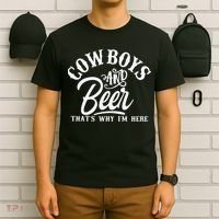 Cowboys And Beer Thats Why I'm Here Funny Beer Saying T-Shirt thumb 6