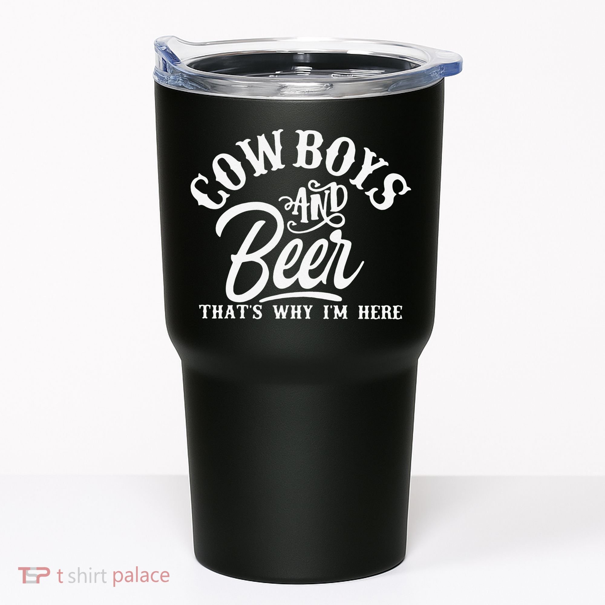 Cowboys And Beer Thats Why I'm Here Funny Beer Saying Tumbler