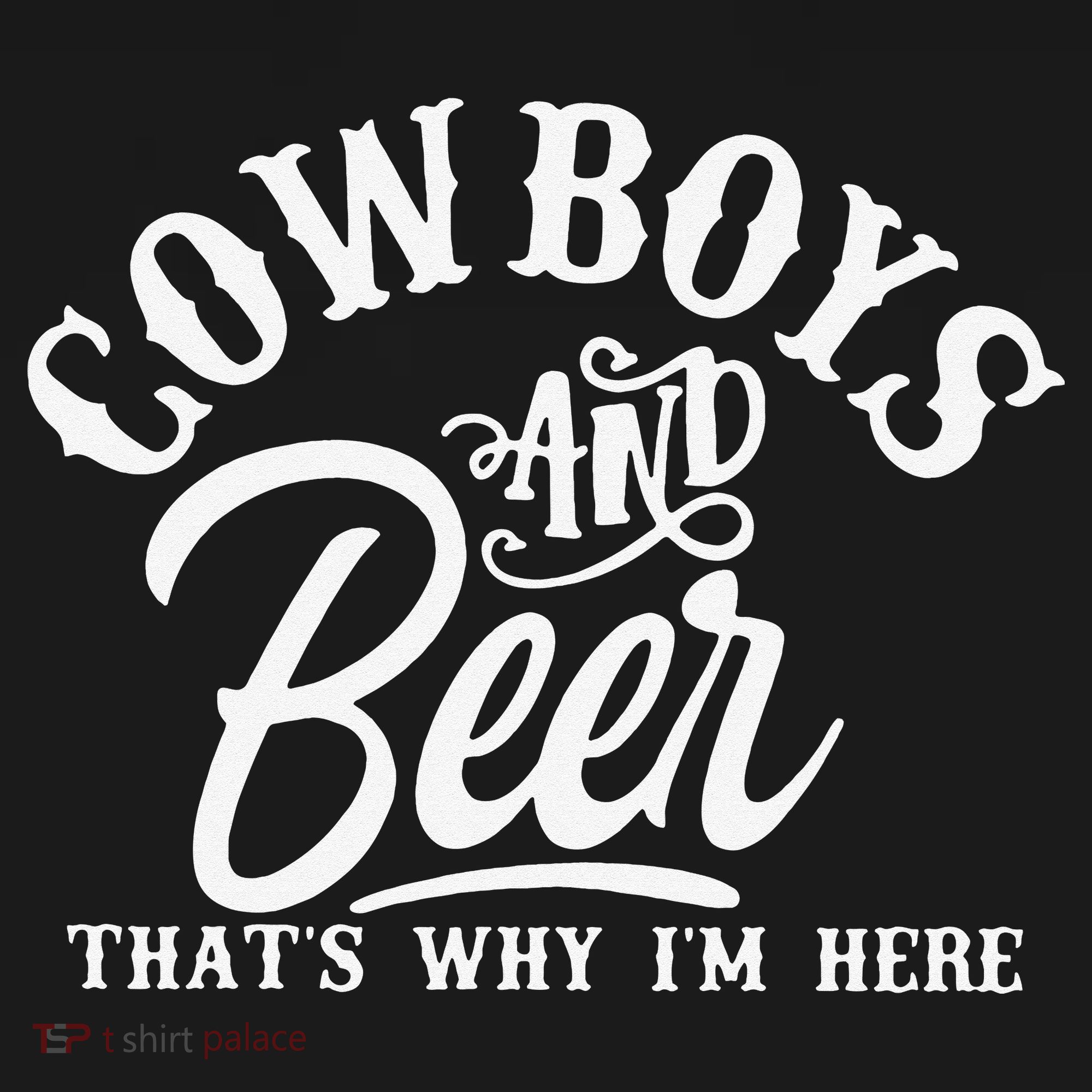 Cowboys And Beer Thats Why I'm Here Funny Beer Saying Mousepad