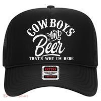 Cowboys And Beer Thats Why I'm Here Funny Beer Saying Hat thumb 0