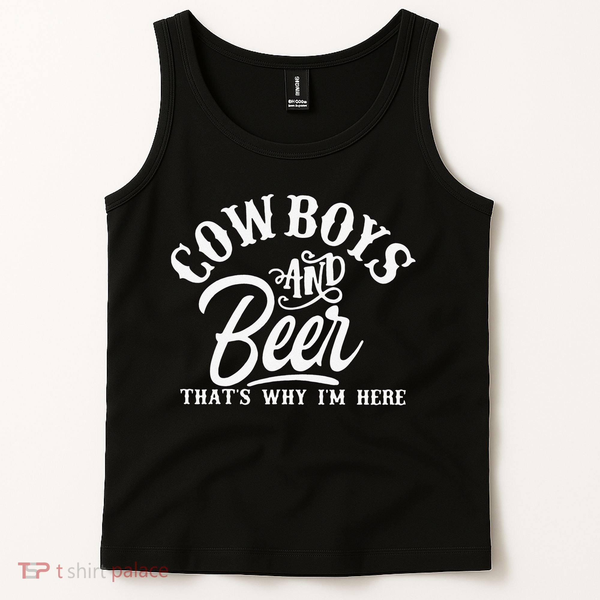 Cowboys And Beer Thats Why I'm Here Funny Beer Saying Tank Top
