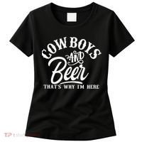 Cowboys And Beer Thats Why I'm Here Funny Beer Saying Women's T-Shirt thumb 0