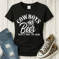 Cowboys And Beer Thats Why I'm Here Funny Beer Saying Women's T-Shirt thumb 3