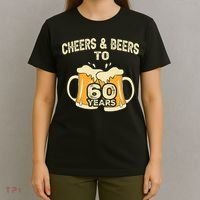 Cheers And Beers To 60 Years Old Birthday 60th Birthday T-Shirt thumb 4