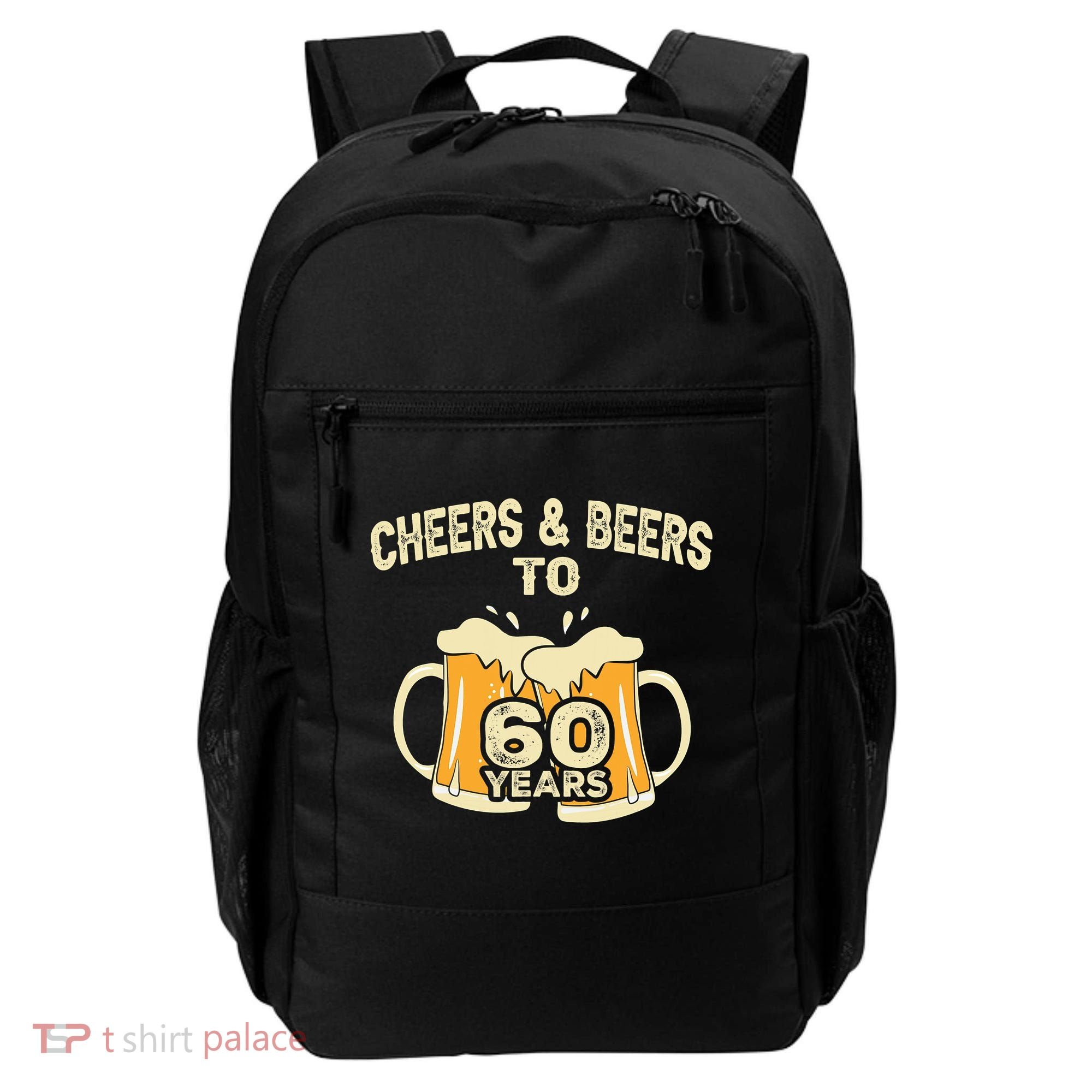 Cheers And Beers To 60 Years Old Birthday 60th Birthday Backpack