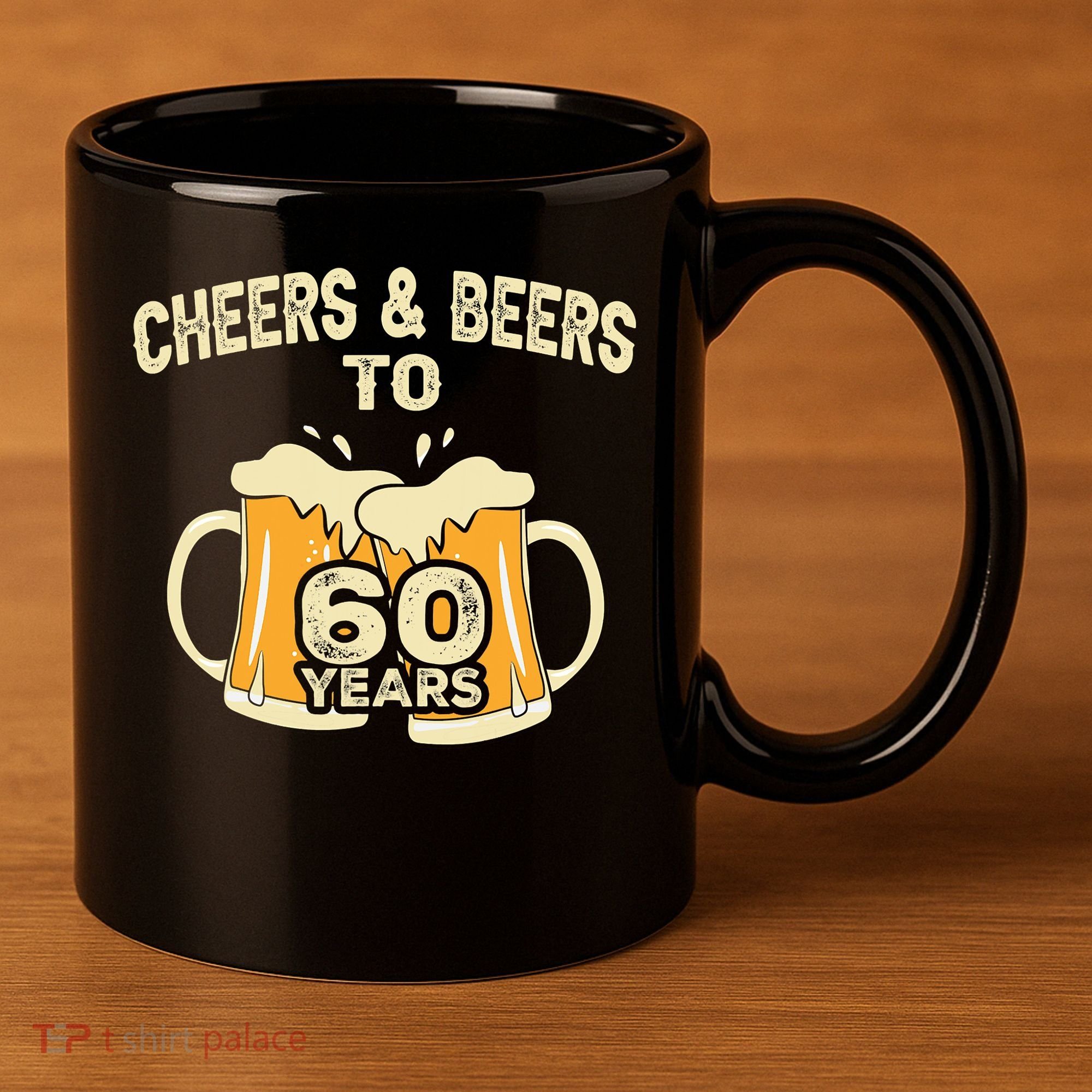 Cheers And Beers To 60 Years Old Birthday 60th Birthday 11oz C Handle Ceramic Mug