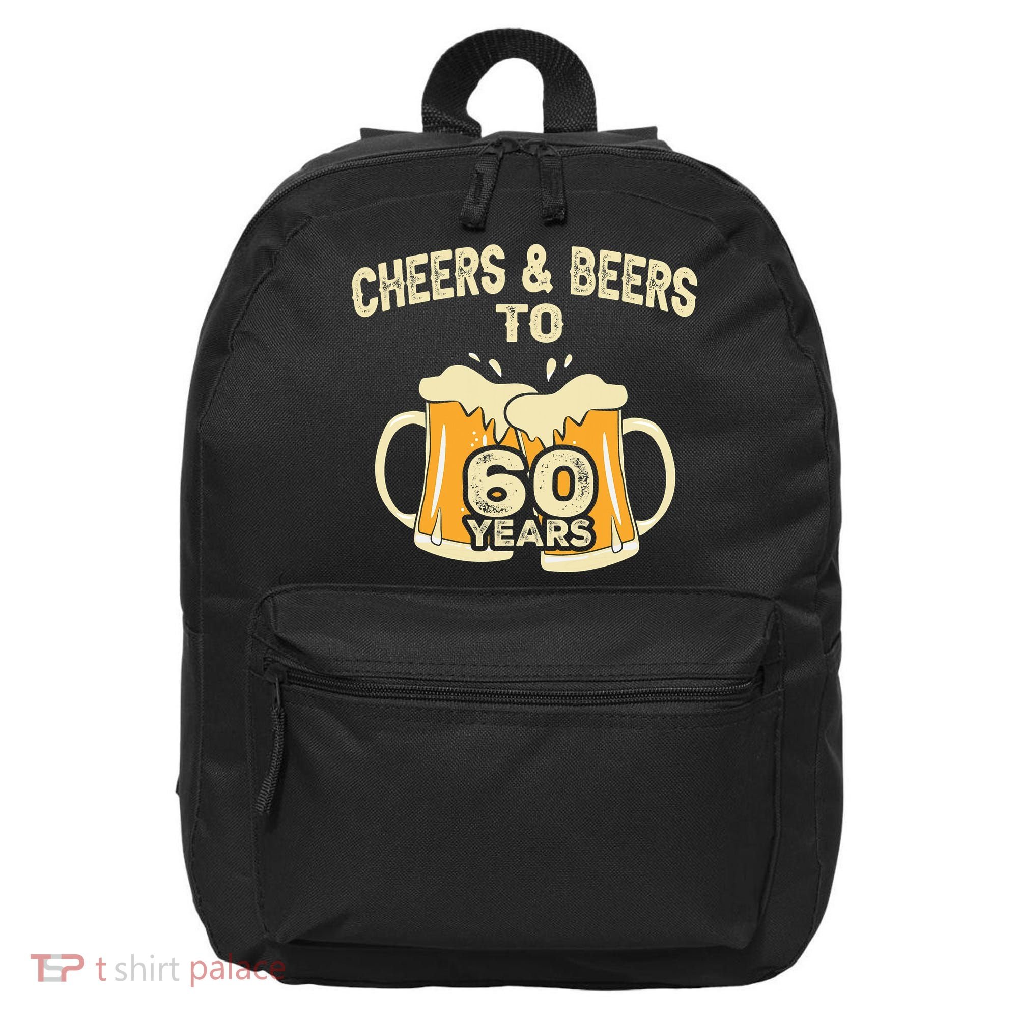 Cheers And Beers To 60 Years Old Birthday 60th Birthday 16 in Basic Backpack