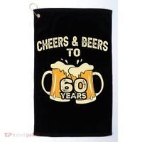 Cheers And Beers To 60 Years Old Birthday 60th Birthday Golf Towel thumb 0