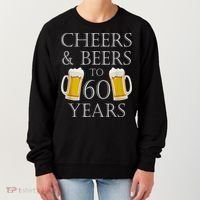 Cheers and Beers to 60 Years - 60th Birthday Gift Women's Sweatshirt thumb 0