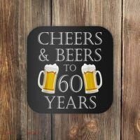 Cheers and Beers to 60 Years - 60th Birthday Gift Coaster thumb 0