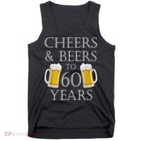 Cheers and Beers to 60 Years - 60th Birthday Gift Tank Top thumb 0
