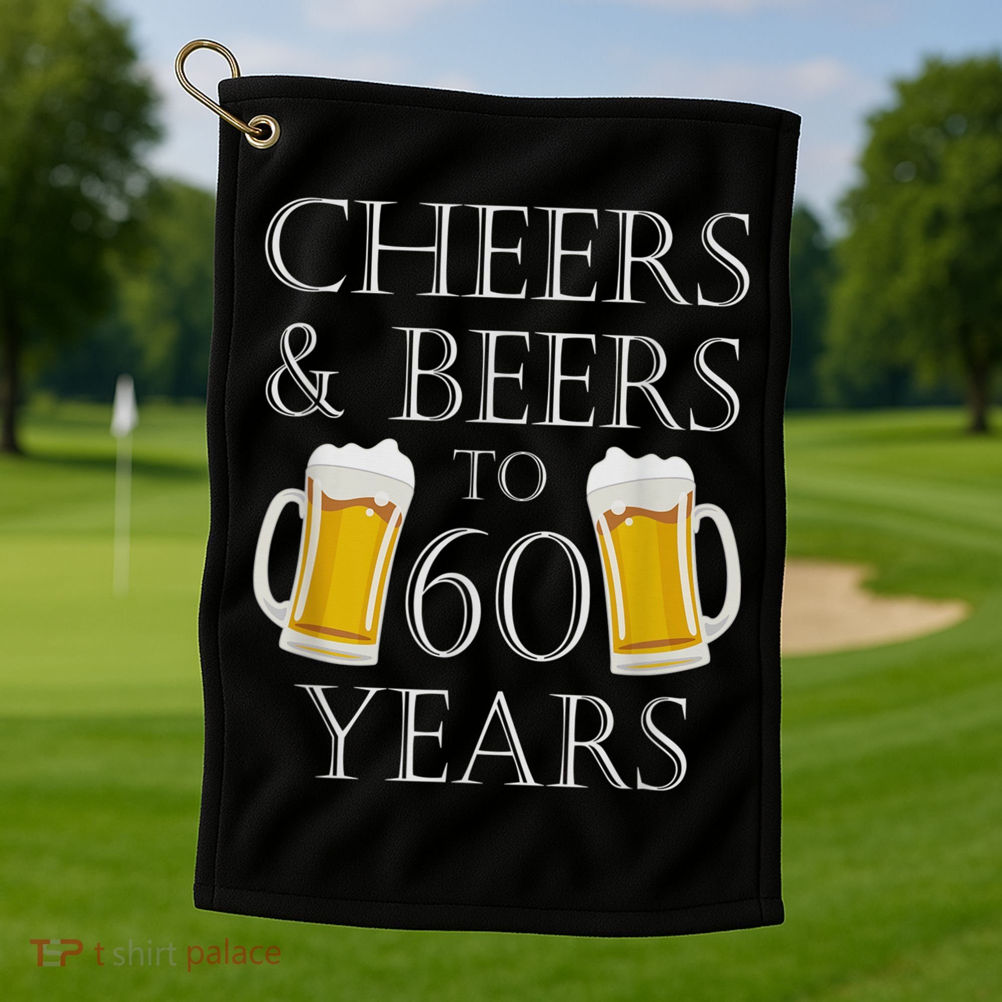 Cheers and Beers to 60 Years - 60th Birthday Gift Golf Towel