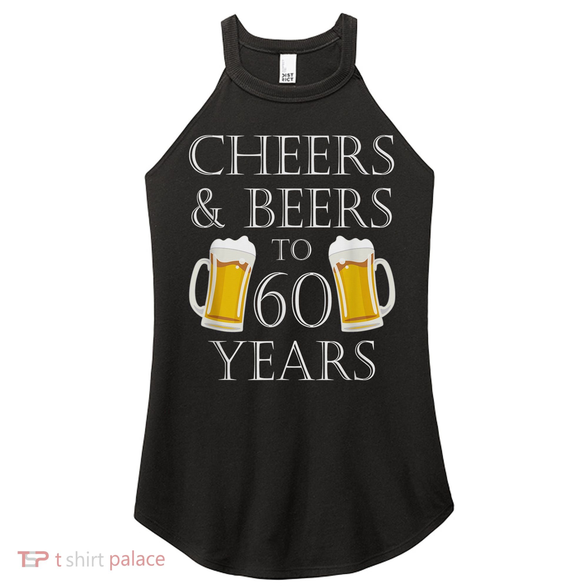 Cheers and Beers to 60 Years - 60th Birthday Gift Women's Perfect Tri Rocker Tank