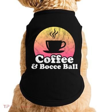 Coffee And Bocce Ball Cool Gift Doggie Tank