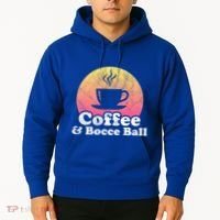 Coffee And Bocce Ball Cool Gift Hoodie thumb 2